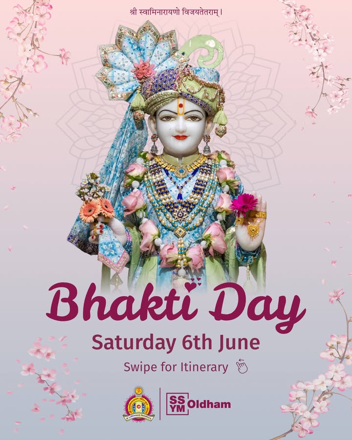 ✨ Bhakti Day ✨ Jay Shree Swaminarayan! Join us on Saturday 6th June 20...